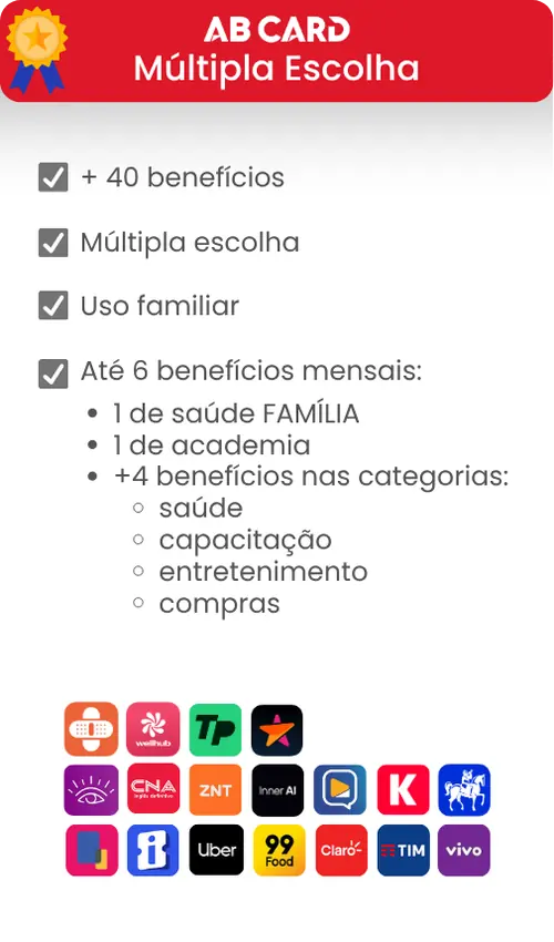 Plano AB Card Múltipla Escolha: cardápio de benefícios flexíveis com escolha mensal